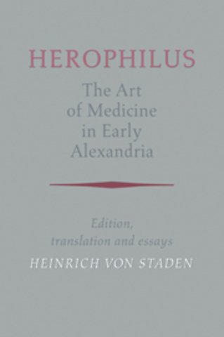 Herophilus: The Art of Medicine in Early Alexandria