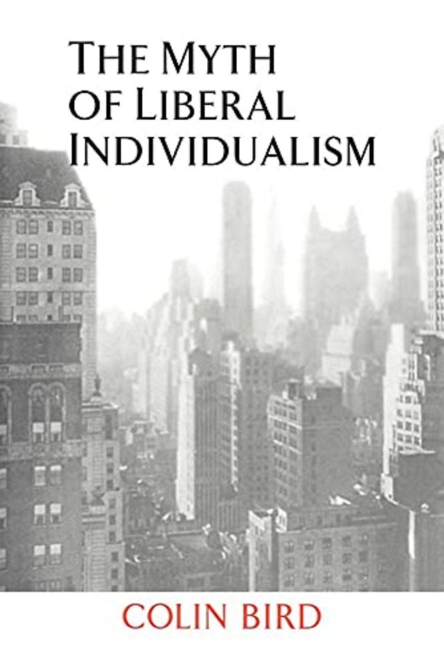 The Myth of Liberal Individualism