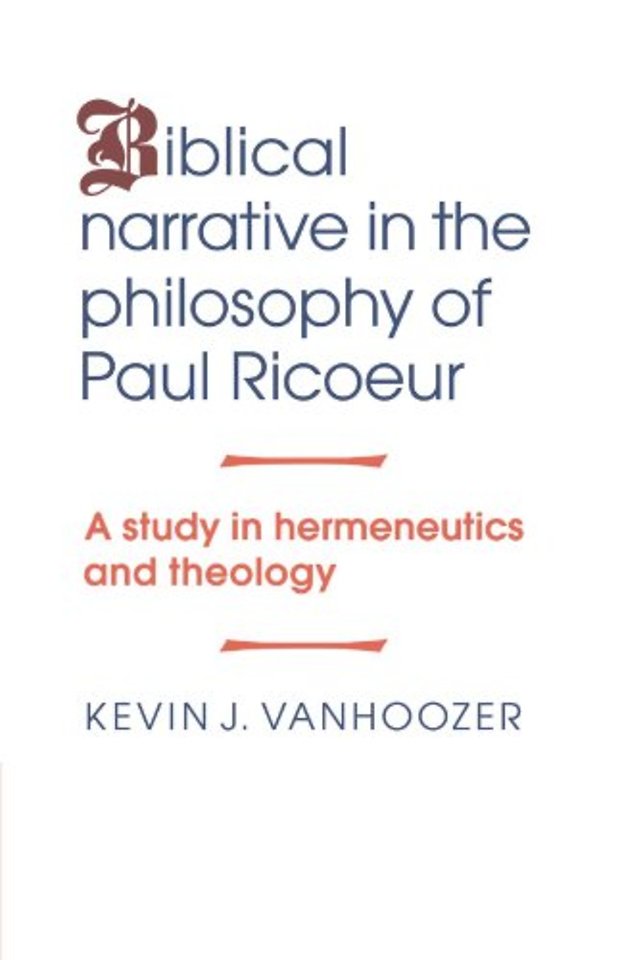 Biblical Narrative in the Philosophy of Paul Ricoeur