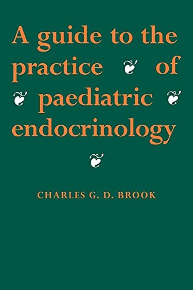 A Guide to the Practice of Paediatric Endocrinology