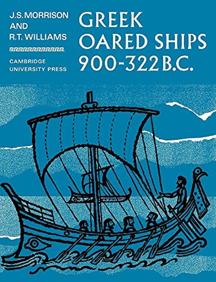 Greek Oared Ships 900–322 BC