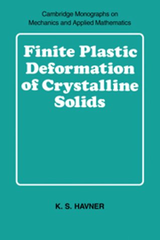 Finite Plastic Deformation of Crystalline Solids