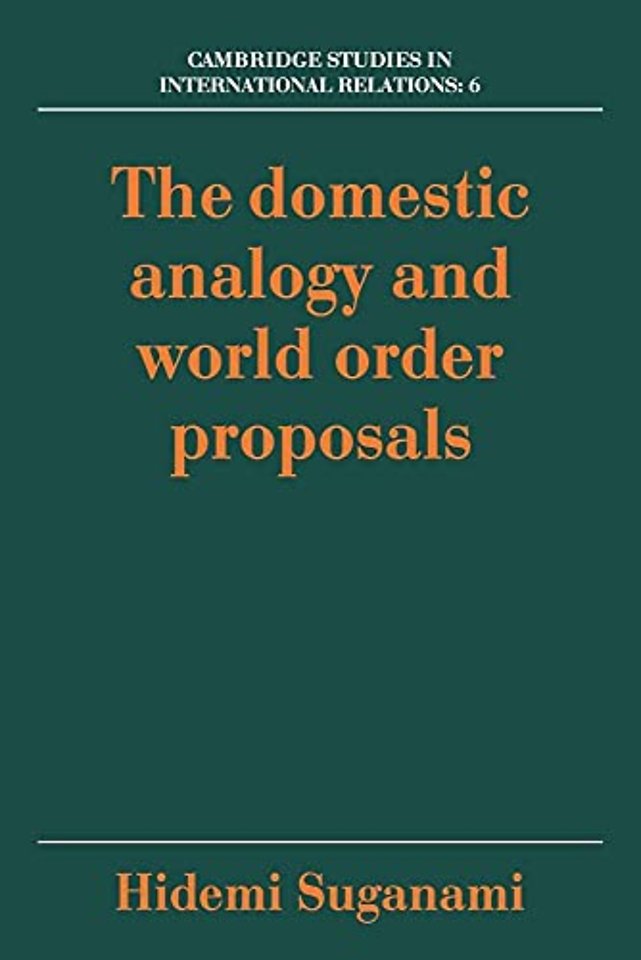 The Domestic Analogy and World Order Proposals