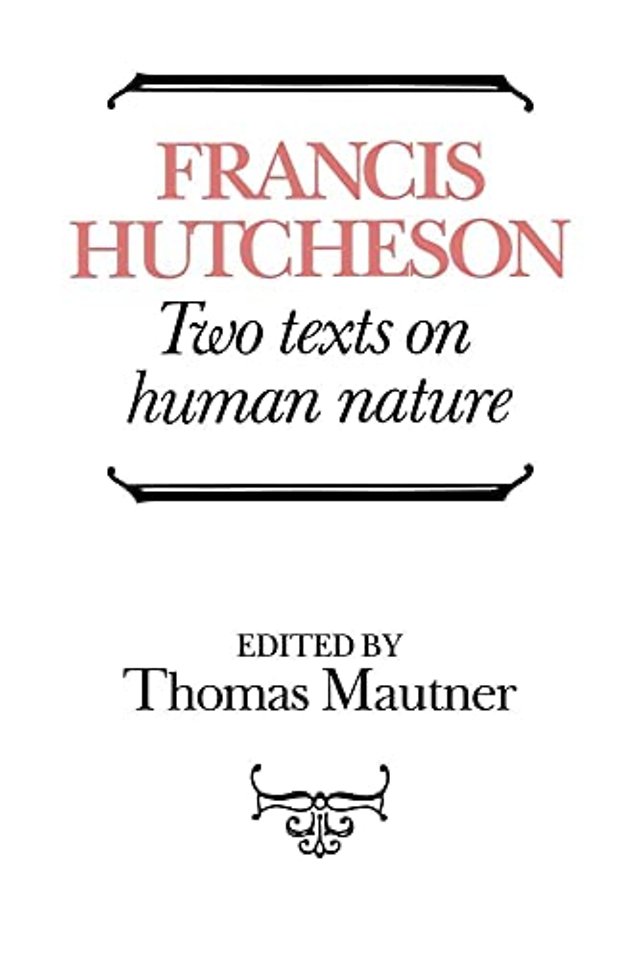 Hutcheson: Two Texts on Human Nature