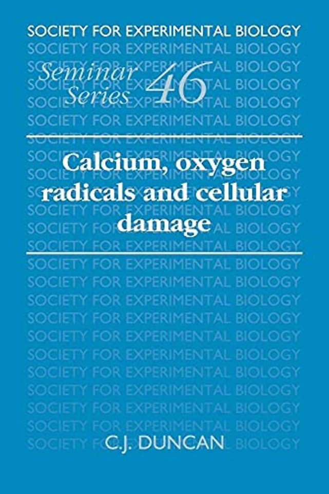 Calcium, Oxygen Radicals and Cellular Damage