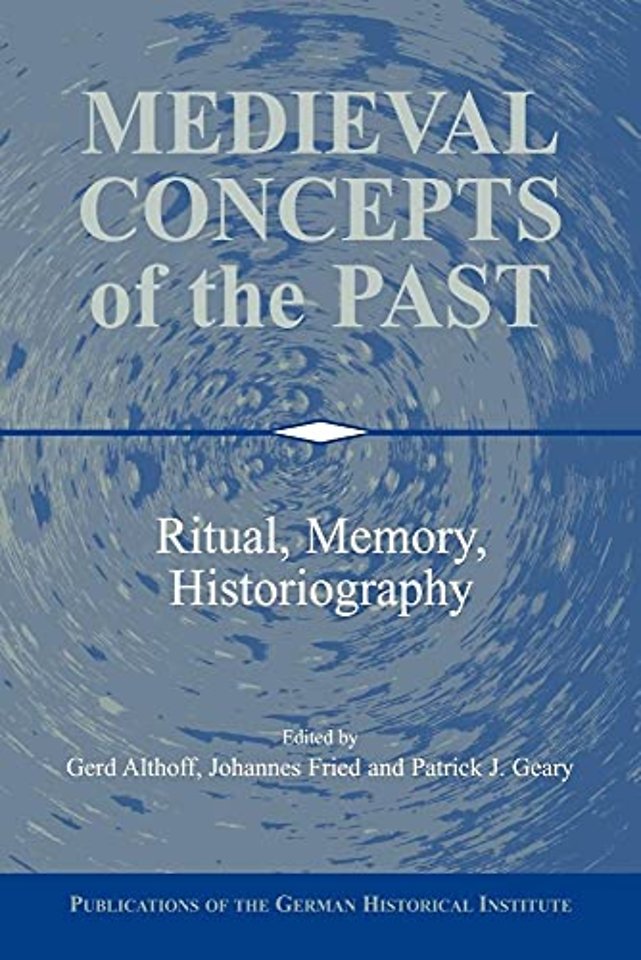 Medieval Concepts of the Past