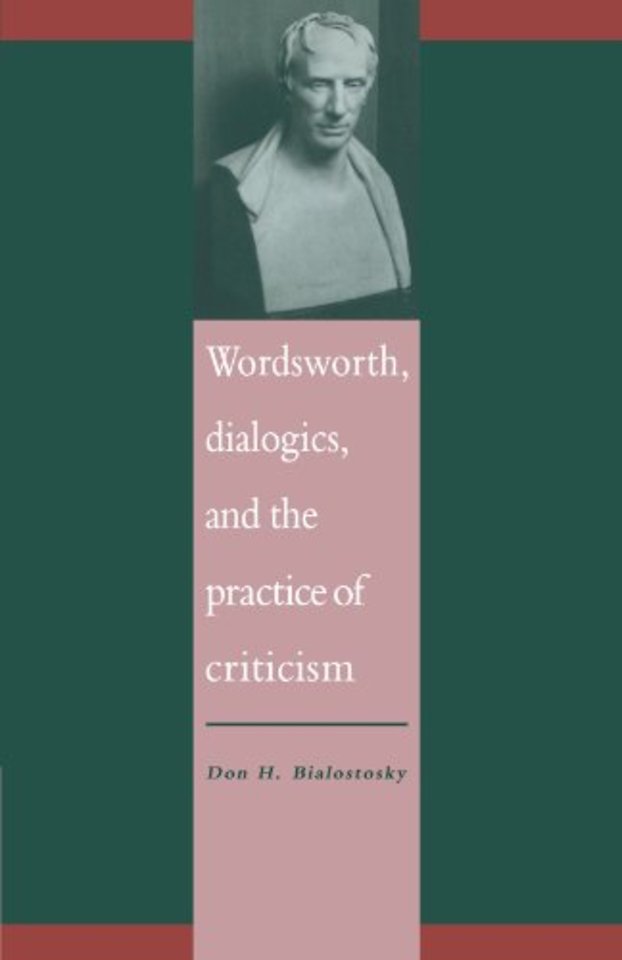 Wordsworth, Dialogics and the Practice of Criticism