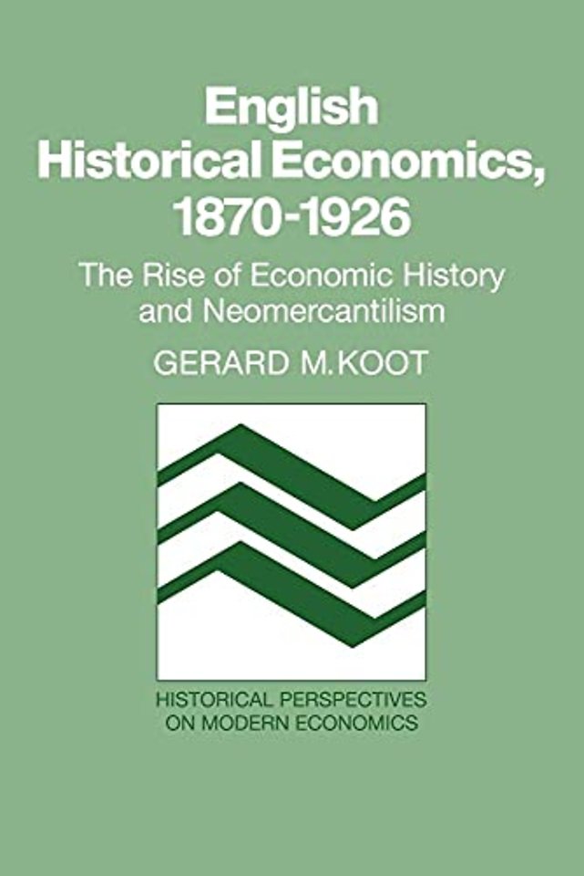 English Historical Economics, 1870–1926