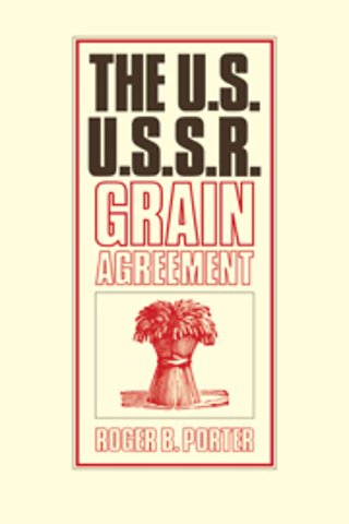 The U.S.-U.S.S.R. Grain Agreement