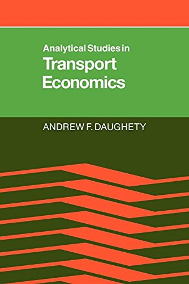 Analytical Studies in Transport Economics