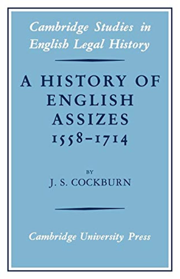 A History of English Assizes 1558–1714