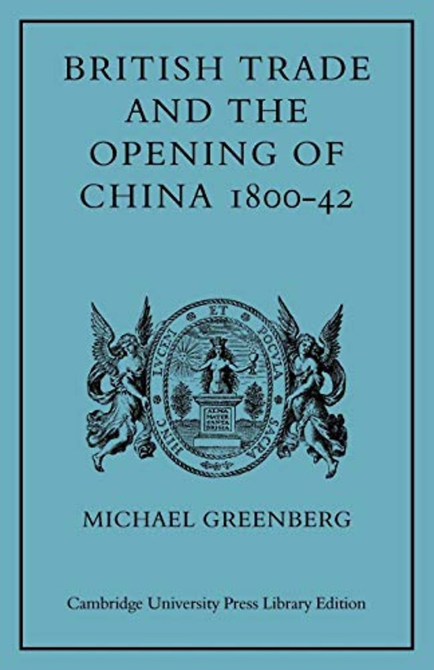 British Trade and the Opening of China 1800–42
