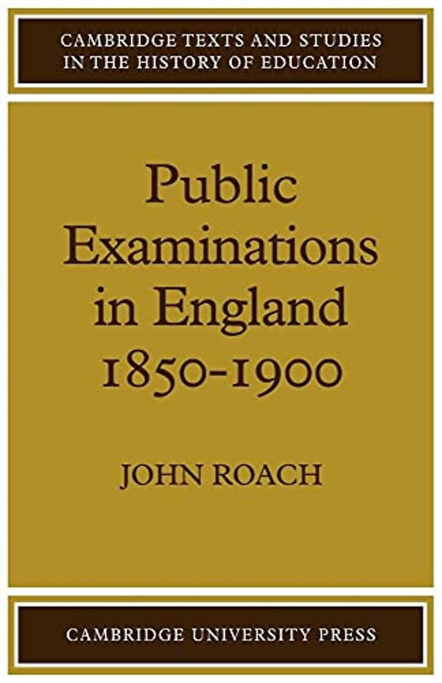 Public Examinations in England 1850–1900