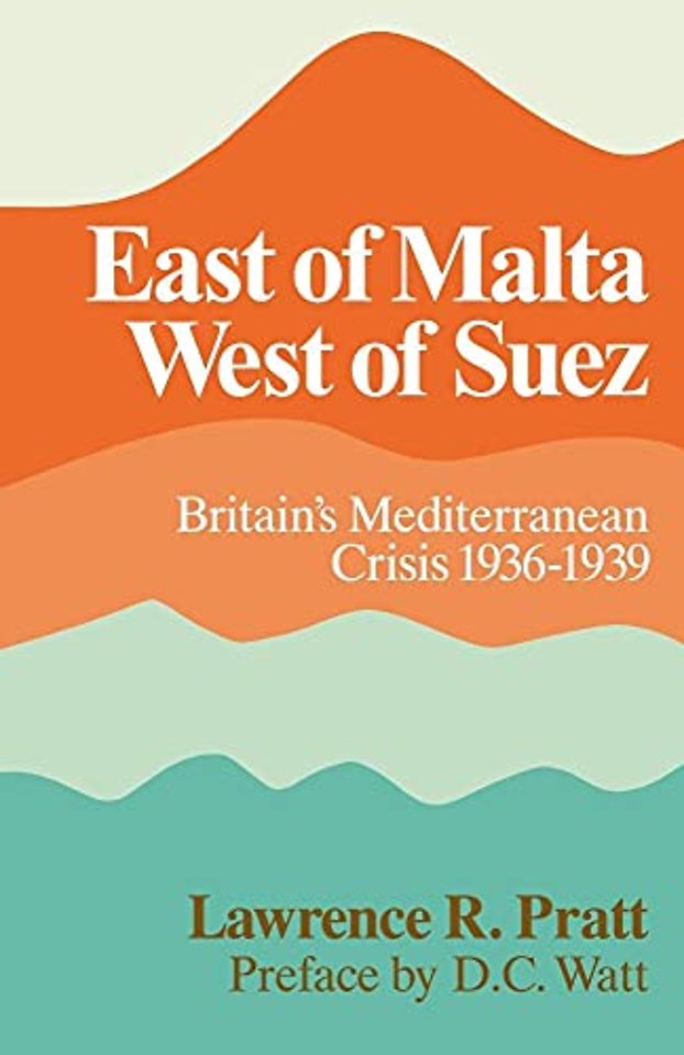 East of Malta, West of Suez