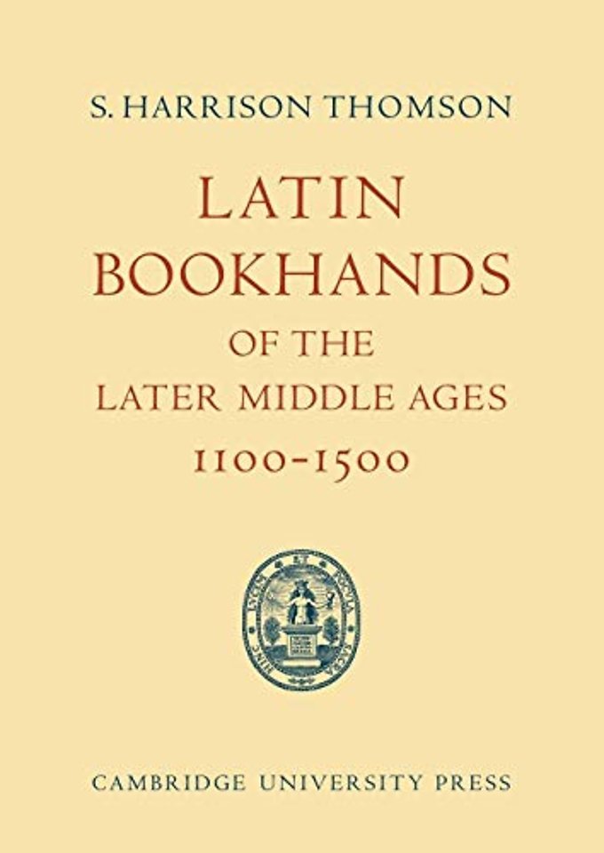 Latin Bookhands of the Later Middle Ages 1100–1500