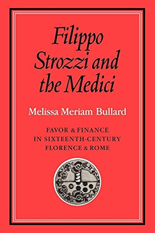Filippo Strozzi and the Medici