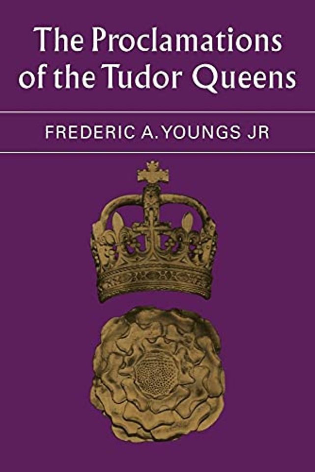 The Proclamations of the Tudor Queens