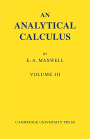 An Analytical Calculus: Volume 3