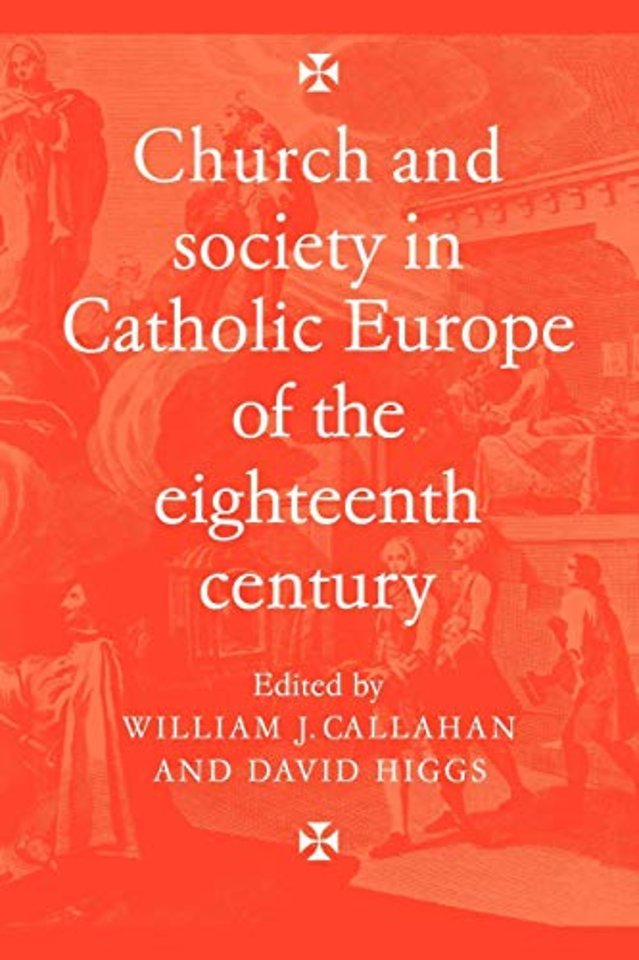 Church and Society in Catholic Europe of the Eighteenth Century