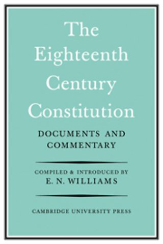 The Eighteenth-Century Constitution 1688-1815