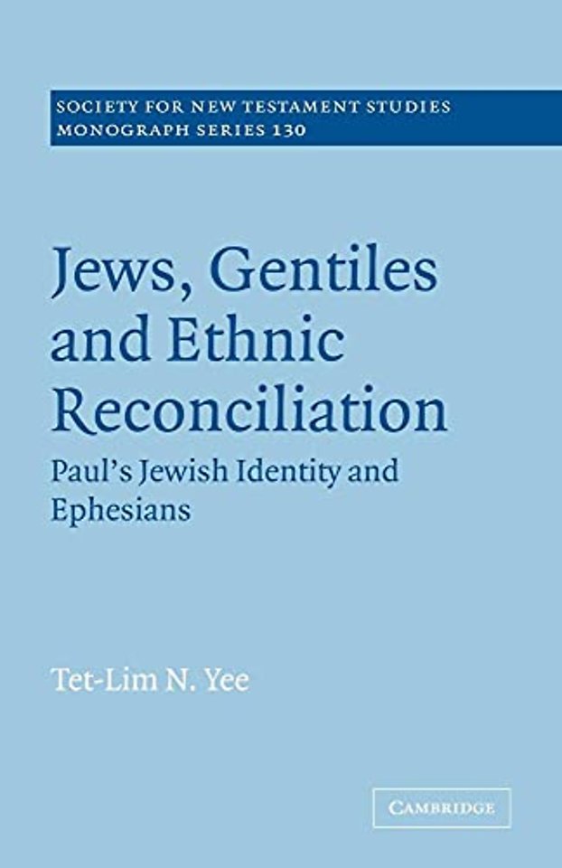 Jews, Gentiles and Ethnic Reconciliation