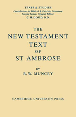 The New Testament Text of Saint Ambrose