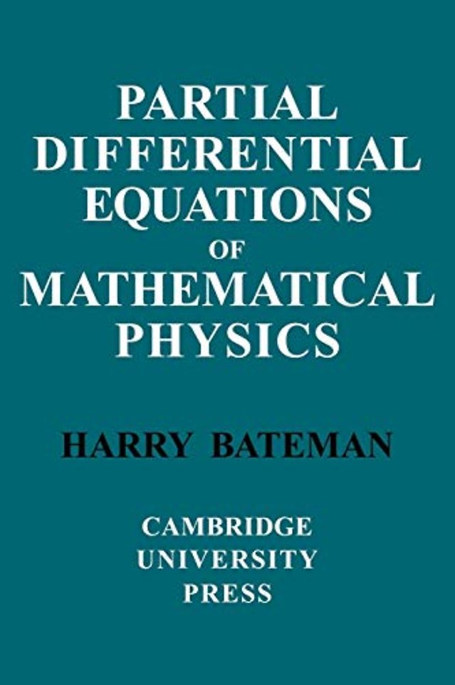 Partial Differential Equations of Mathematical Physics
