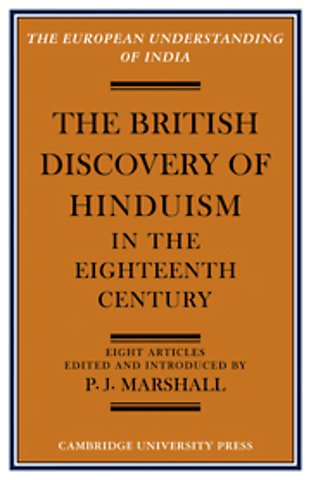 The British Discovery of Hinduism in the Eighteenth Century