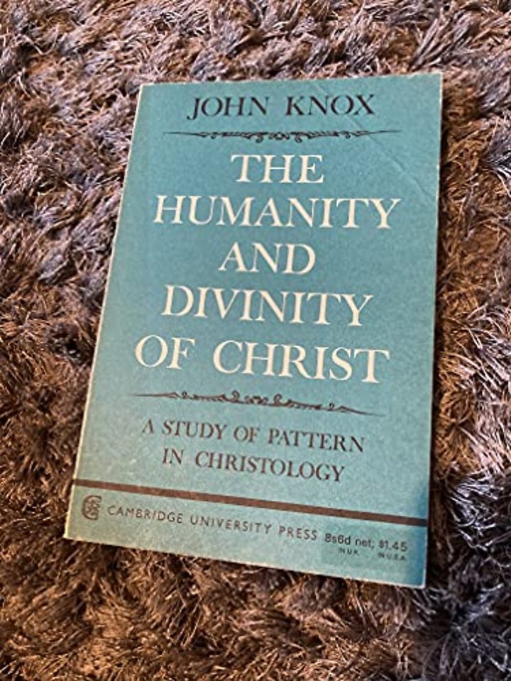 The Humanity and Divinity of Christ