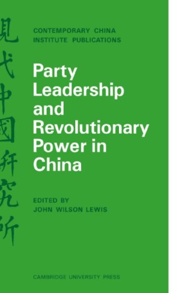 Party Leadership and Revolutionary Power in China