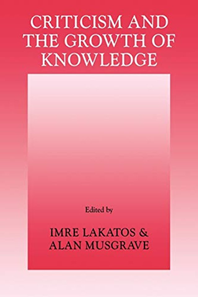 Criticism and the Growth of Knowledge: Volume 4