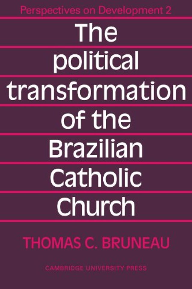 The Political Transformation of the Brazilian Catholic Church