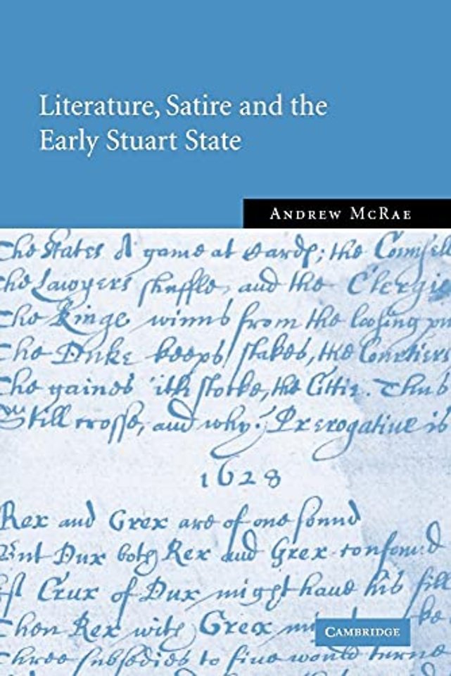 Literature, Satire and the Early Stuart State