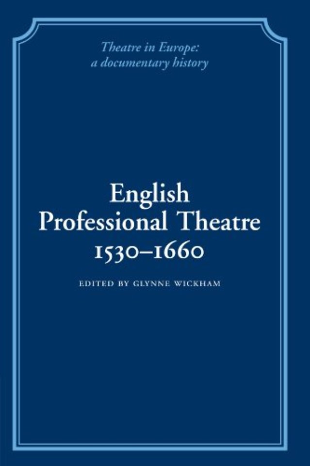 English Professional Theatre, 1530–1660