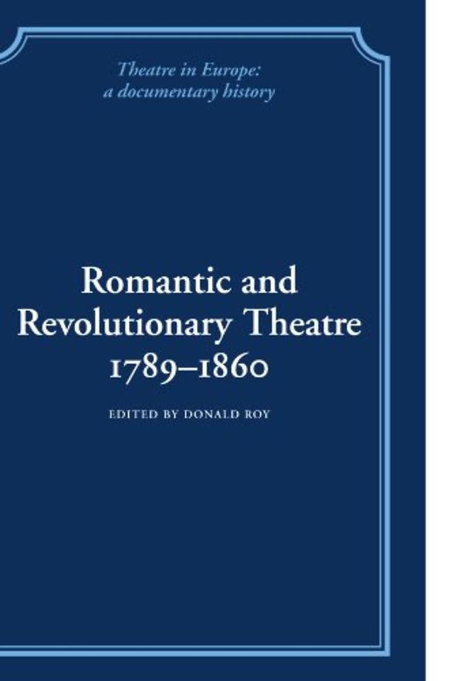 Romantic and Revolutionary Theatre, 1789–1860