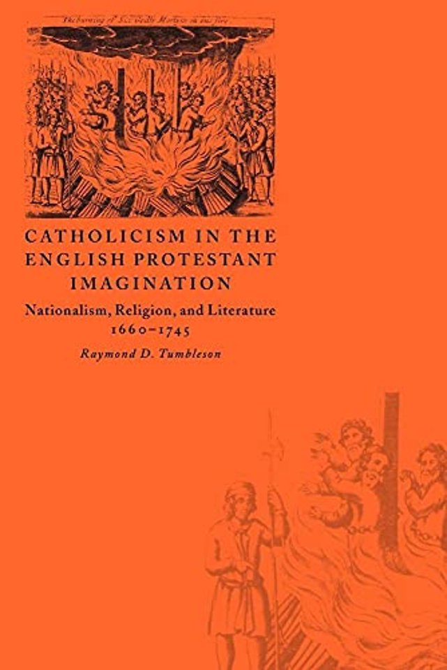 Catholicism in the English Protestant Imagination