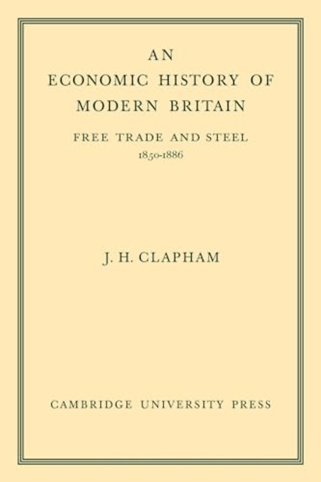 An Economic History of Modern Britain: Volume 2