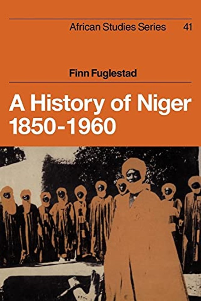 A History of Niger 1850–1960