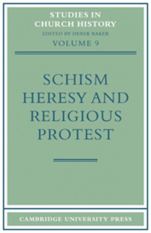 Schism, Heresy and Religious Protest