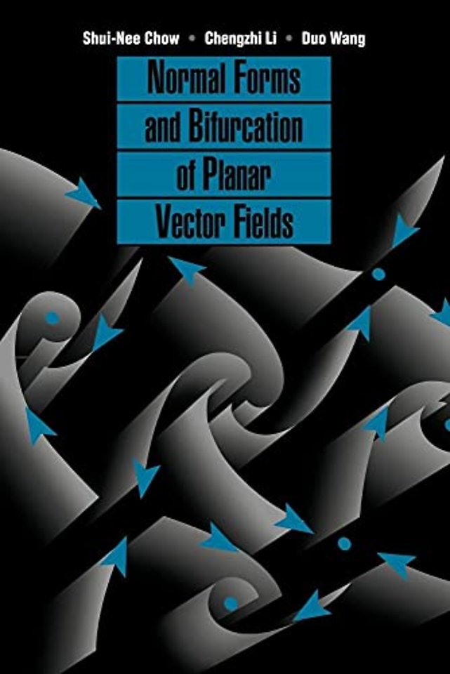 Normal Forms and Bifurcation of Planar Vector Fields