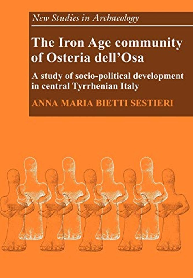 The Iron Age Community of Osteria dell'Osa