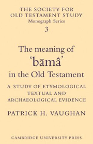 The Meaning of Būmâ in the Old Testament