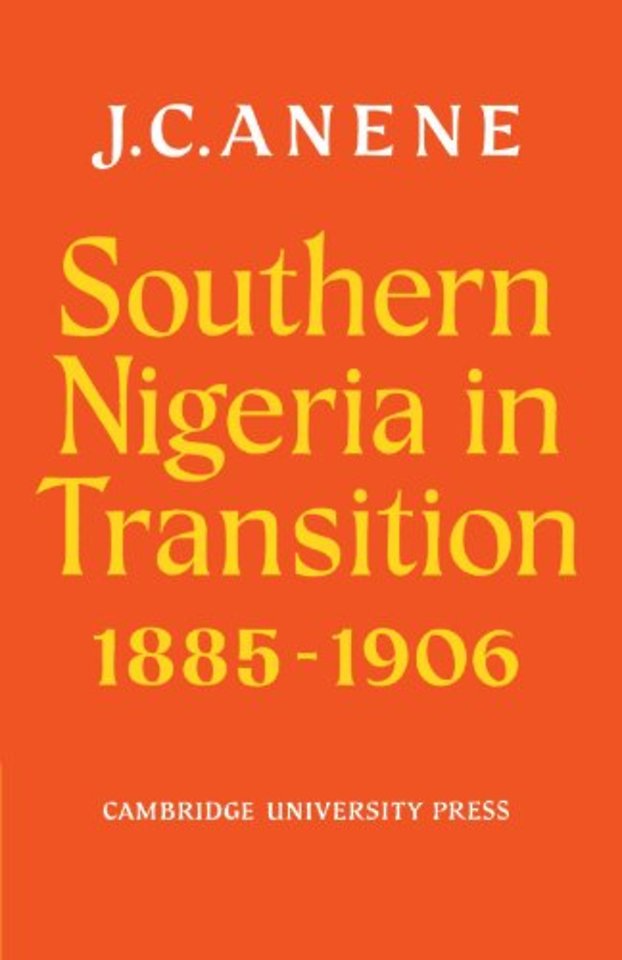 Southern Nigeria in Transition 1885–1906