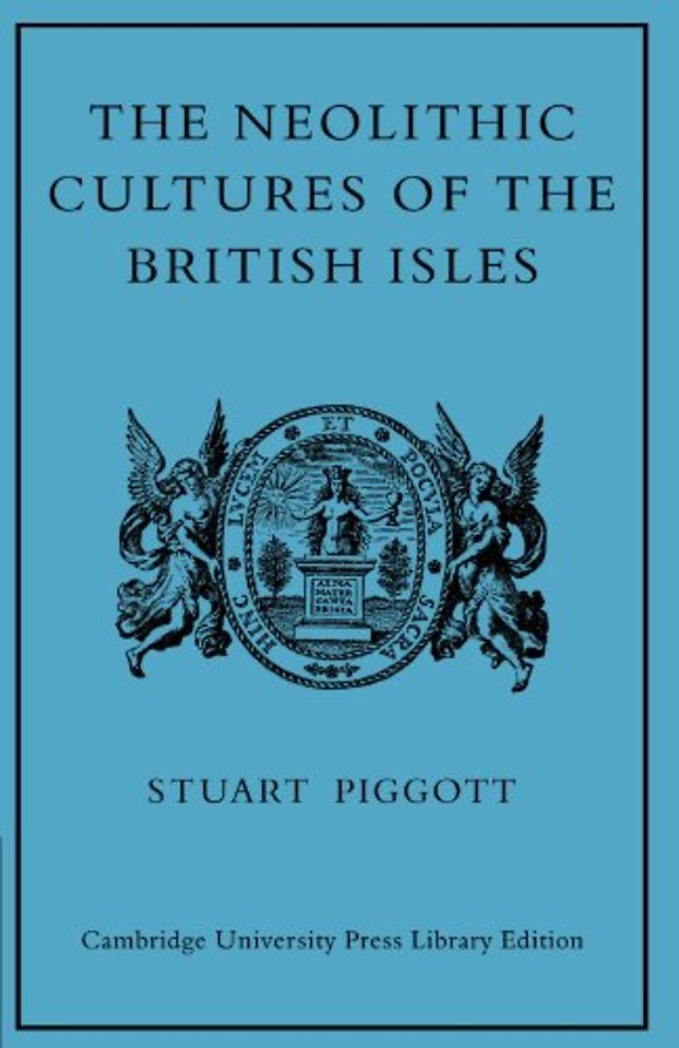 The Neolithic Cultures of the British Isles