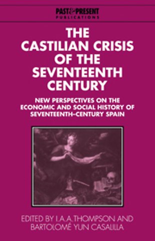 The Castilian Crisis of the Seventeenth Century