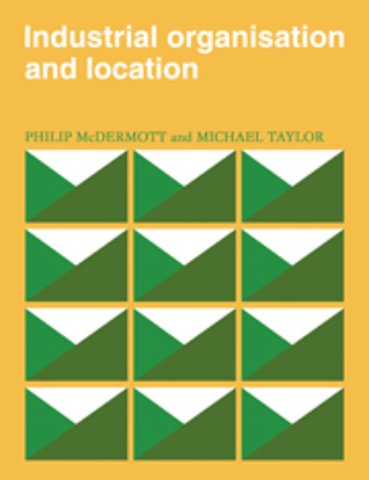 Industrial Organisation and Location