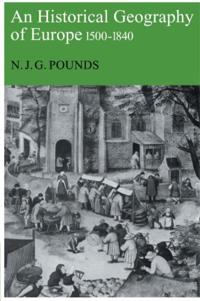 An Historical Geography of Europe, 1500-1840