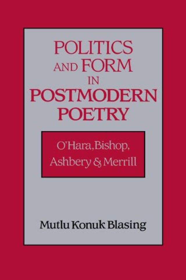 Politics and Form in Postmodern Poetry