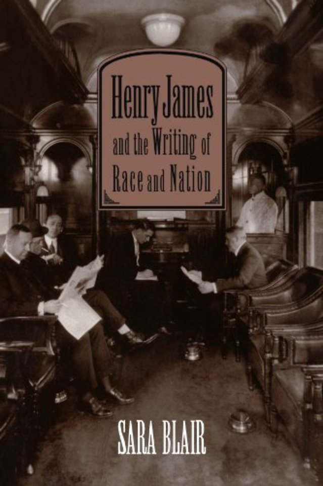 Henry James and the Writing of Race and Nation