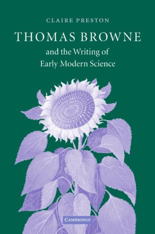 Thomas Browne and the Writing of Early Modern Science